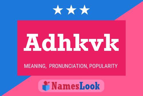 Adhkvk Name Poster