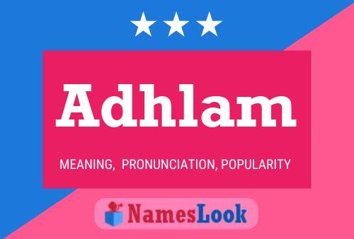 Adhlam Name Poster