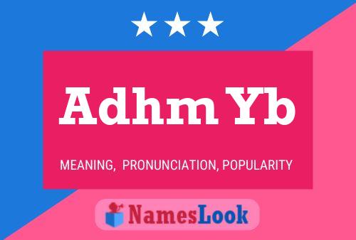 Adhm Yb Name Poster