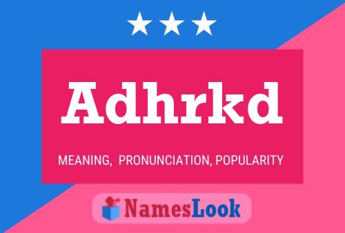 Adhrkd Name Poster