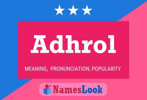 Adhrol Name Poster