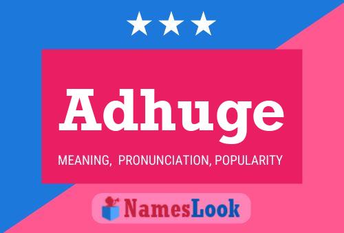 Adhuge Name Poster