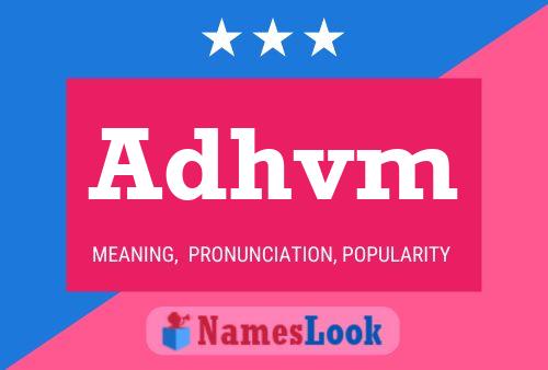 Adhvm Name Poster