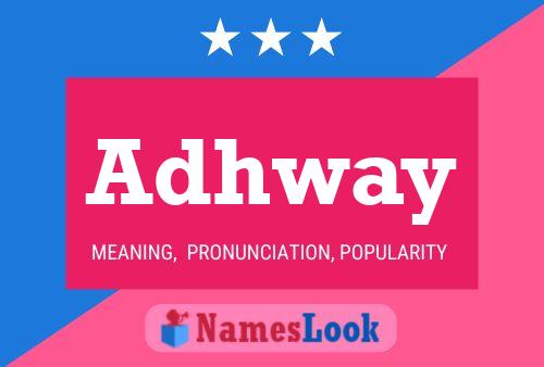 Adhway Name Poster