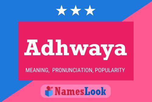 Adhwaya Name Poster