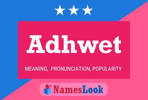 Adhwet Name Poster