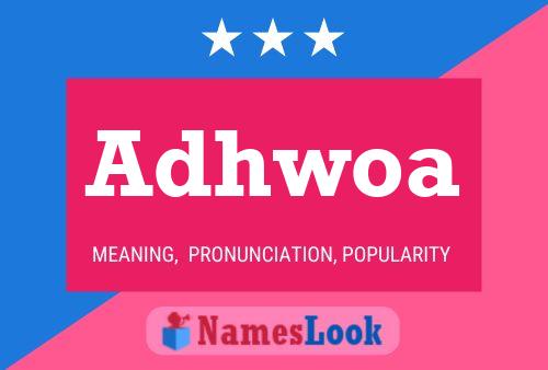 Adhwoa Name Poster