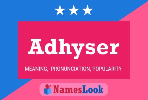 Adhyser Name Poster