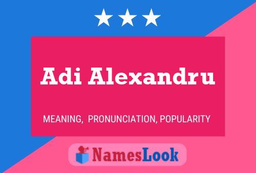 Adi Alexandru Name Poster