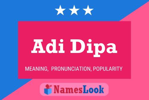 Adi Dipa Name Poster