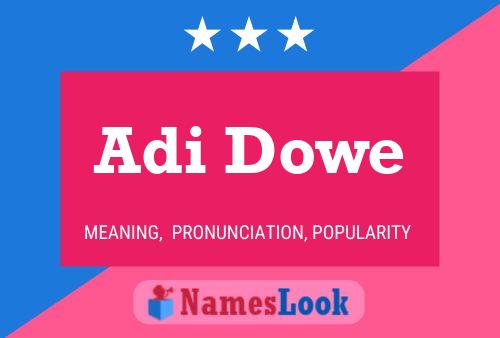 Adi Dowe Name Poster