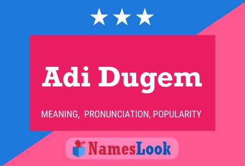 Adi Dugem Name Poster