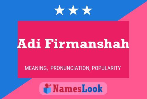 Adi Firmanshah Name Poster