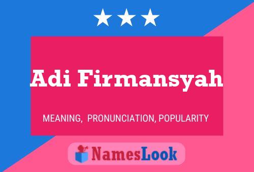 Adi Firmansyah Name Poster