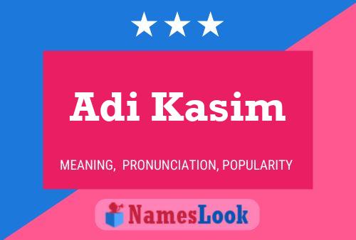 Adi Kasim Name Poster