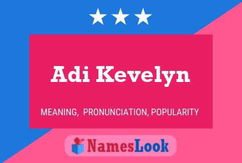 Adi Kevelyn Name Poster