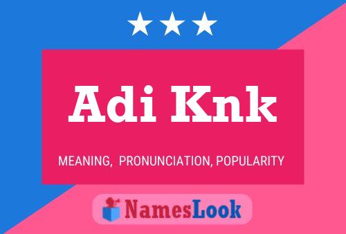 Adi Knk Name Poster