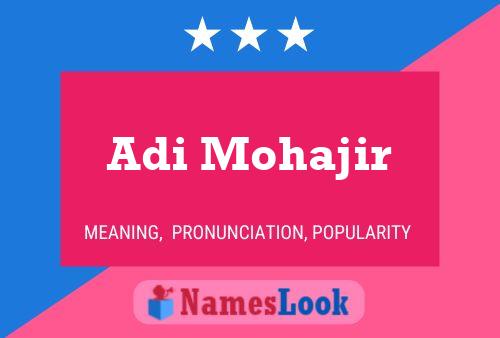 Adi Mohajir Name Poster