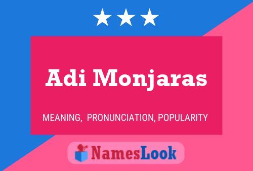 Adi Monjaras Name Poster