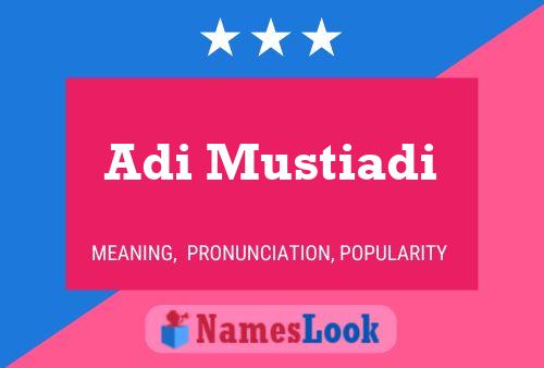 Adi Mustiadi Name Poster