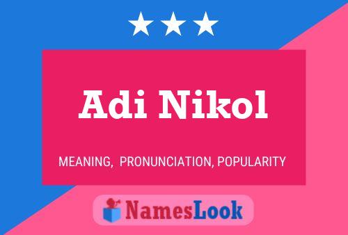 Adi Nikol Name Poster