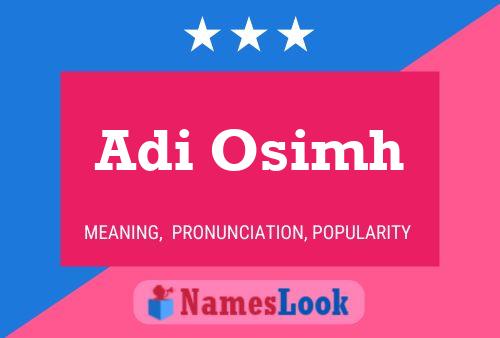 Adi Osimh Name Poster