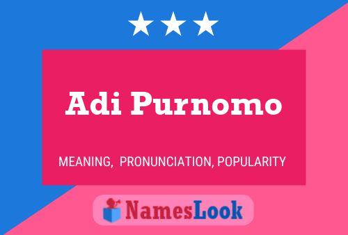 Adi Purnomo Name Poster