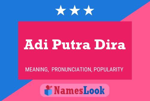 Adi Putra Dira Name Poster