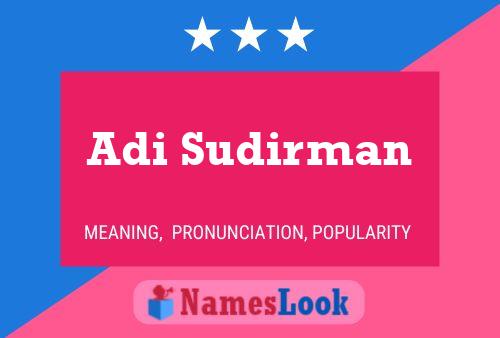 Adi Sudirman Name Poster