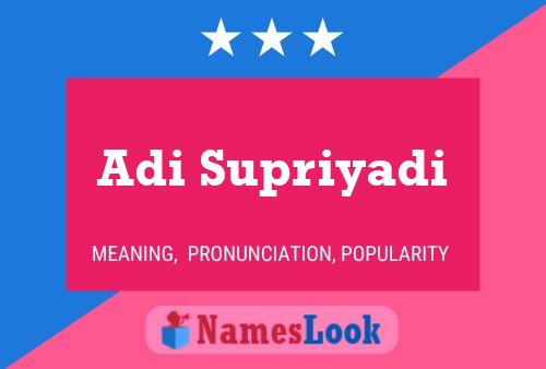 Adi Supriyadi Name Poster