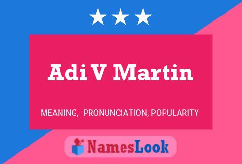 Adi V Martin Name Poster