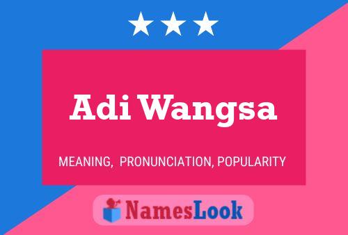 Adi Wangsa Name Poster