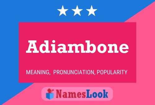 Adiambone Name Poster