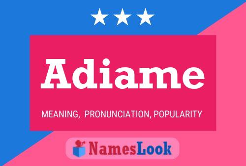 Adiame Name Poster