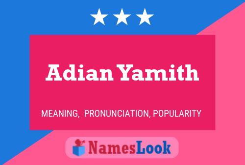 Adian Yamith Name Poster