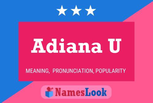 Adiana U Name Poster