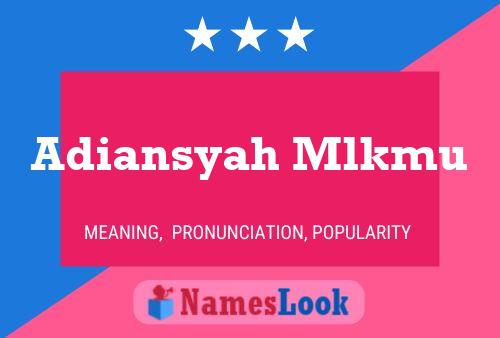 Adiansyah Mlkmu Name Poster