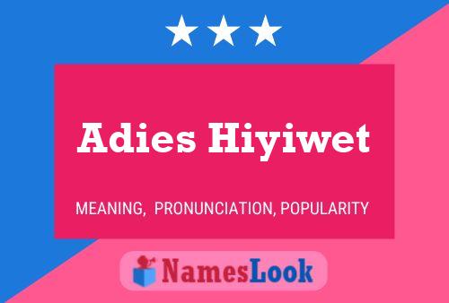 Adies Hiyiwet Name Poster