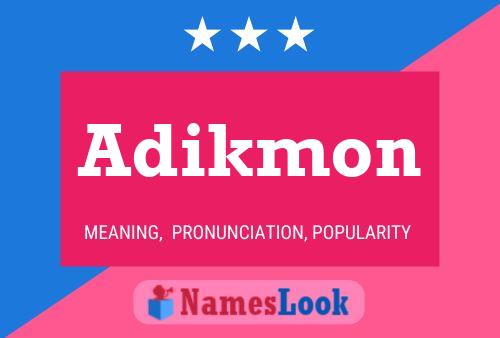 Adikmon Name Poster