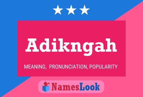 Adikngah Name Poster