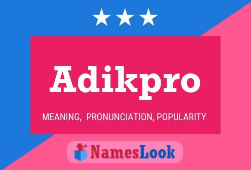 Adikpro Name Poster