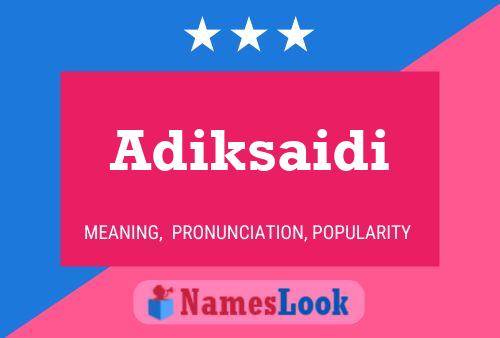 Adiksaidi Name Poster