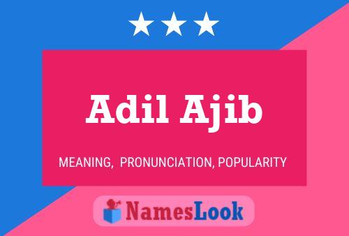 Adil Ajib Name Poster