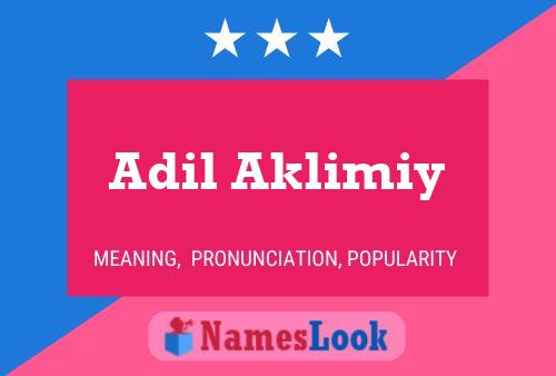 Adil Aklimiy Name Poster