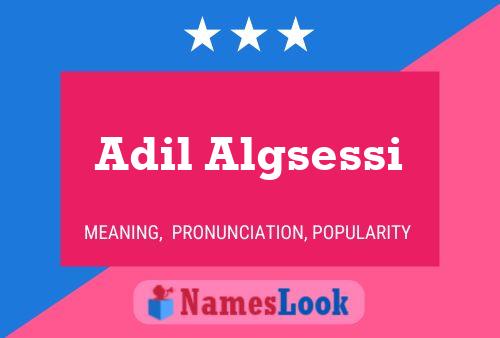 Adil Algsessi Name Poster