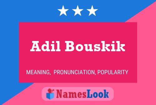 Adil Bouskik Name Poster