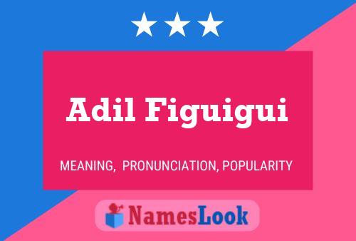 Adil Figuigui Name Poster