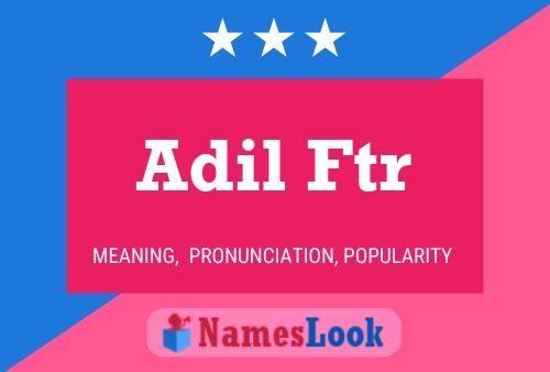 Adil Ftr Name Poster