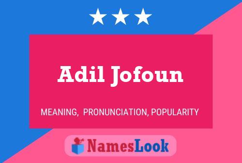 Adil Jofoun Name Poster