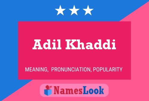 Adil Khaddi Name Poster